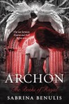 Archon: The Books of Raziel. Sabrina Benulis - Sabrina Benulis