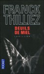 Deuils de miel (Sharko #2) - Franck Thilliez