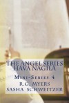 The Angel Series: Hava Nagila Mini-Series 4 - R G Myers