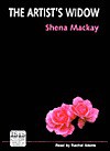 The Artist's Widow (Audio) - Shena Mackay