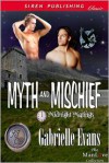 Myth And Mischief - Gabrielle Evans