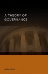 A Theory of Governance - Mark Bevir