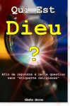 Qui est Dieu ? (French Edition) - Chris James