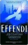 Effendi Effendi Effendi - Jon Courtenay Grimwood