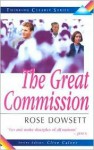 Great Commission (Thinking Clearly Series) (Thinking Clearly) - Rose Dowsett, Clive Calver