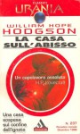 La casa sull'abisso - William Hope Hodgson, Maria Barbara Piccioli