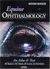 Equine Ophthalmology: An Atlas and Text - Keith C. Barnett