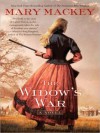 The Widow's War - Mary Mackey