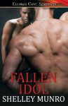 Fallen Idol - Shelley Munro