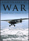 Lightplanes at War: U.S. Liaison Aircraft in Europe, 1947-47 - Ken Wakefield