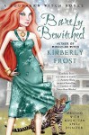 Barely Bewitched - Kimberly Frost