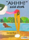 Ahhh! Said Stork - Gerald Rose