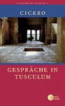 Gesprache in Tusculum - Cicero, Olof Gigon