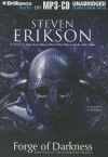 Forge of Darkness - Steven Erikson