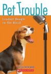 The Loudest Beagle on The Block (Pet Trouble) - Tui T. Sutherland