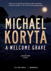 A Welcome Grave [With Earbuds] (Audio) - Scott Brick, Michael Koryta