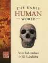 The Early Human World - Peter Robertshaw, Jill Rubalcaba