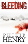 Bleeding - Philip Henry