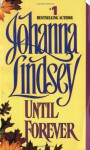 Until Forever - Johanna Lindsey