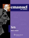 Emanuel Law Outlines: Torts, Ninth Edition (Emanual Law Outlines) - Steven L. Emanuel