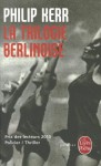 La Trilogie berlinoise : L'Eté de cristal ; La Pâle figure ; Un requiem allemand - Philip Kerr, Gilles Berton