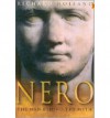 Nero: The Man Behind The Myth - Richard Holland