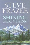 Shining Mountains (Western Series) - Steve Frazee