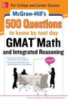 McGraw-Hill Education 500 GMAT Math and Integrated Reasoning Questions to Know by Test Day - Sandra Luna McCune, Carolyn Wheater