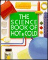 The Science Book Of Hot & Cold - Neil Ardley