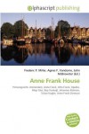 Anne Frank House - Agnes F. Vandome, John McBrewster, Sam B Miller II