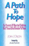 A Path to Hope - John J. Dillon, James P. Lisante