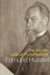 The Shorter Logical Investigations (International Library of Philosophy) - Edmund Husserl, J.N. Findlay, Michael Dummett, Dermot Moran