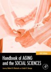 Handbook of Aging and the Social Sciences - Robert H. Binstock, Linda K. George, Stephen J Cutler