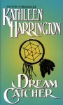 Dream Catcher - Kathleen Harrington