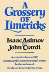 A Grossery of Limericks - Isaac Asimov, John Ciardi