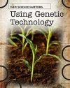 Using Genetic Technology - Andrew Solway