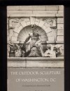 The Outdoor Sculpture of Washington, D.C: A Comprehensive Historical Guide - James M. Goode