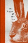 The Beggar and the Hare - Tuomas Kyro