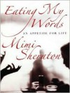 Eating My Words: An Appetite for Life - Mimi Sheraton