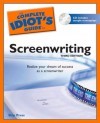 The Complete Idiot's Guide to Screenwriting, 3rd Edition - Skip Press