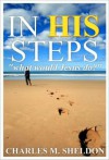 In His Steps - Charles M. Sheldon