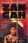 Zan-Gah and the Beautiful Country - Allan Richard Shickman