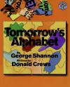 Tomorrow's Alphabet - George Shannon, Donald Crews