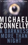 A Darkness More Than Night (Harry Bosch, #7) - Michael Connelly