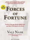 Forces of Fortune: The Rise of the New Muslim Middle Class and What It Will Mean for Our World - Vali Nasr, Arthur Morey