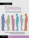 Case Studies in Epilepsy (Case Studies in Neurology) - Hermann Stefan, Elinor Ben-Menachem, Patrick Chauvel, Renzo Guerrini