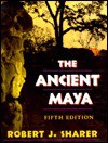 The Ancient Maya - Robert J. Sharer