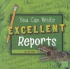 You Can Write Excellent Reports - Jan Fields, Terry Flaherty, Jill Kalz