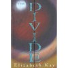 The Divide - Elizabeth Kay