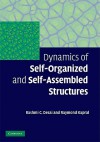 Dynamics of Self-Organized and Self-Assembled Structures - Rashmi C. Desai, Raymond Kapral